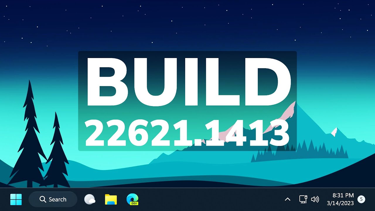 New Windows 11 March 2023 Update - Moment 2 Update for the Main Release (Build 22621.1413)